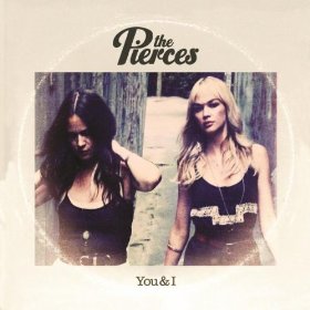 The Pierces - You & I